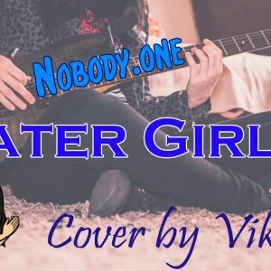 Nobody.one - Watergirl (cover by Vikachu)