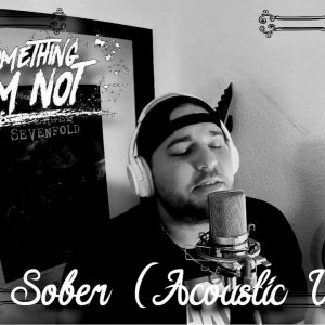 Something I'm Not - Sober (Cinematic Acoustic Version) // Safe And Sound