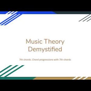7th chords and chord progressions with 7th chords - Music Theory Demystified