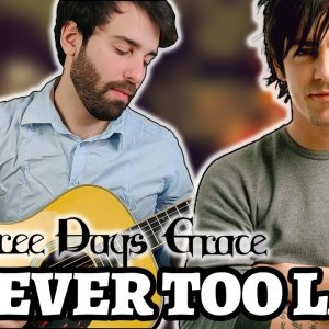 THREE DAYS GRACE – NEVER TOO LATE (Guitar Cover by Luca Saccomando)