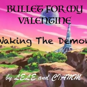 *BULLET FOR MY VALENTINE 🎸 Waking The Demon (feat. CIAMM)