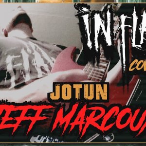 In Flames  -  Jotun        (Covered by Jeff Marcoux)