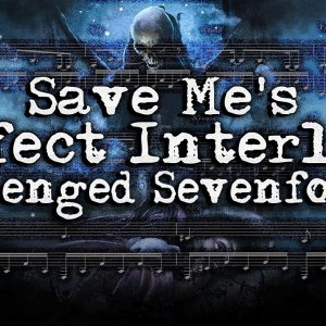 Save Me's Perfect Interlude